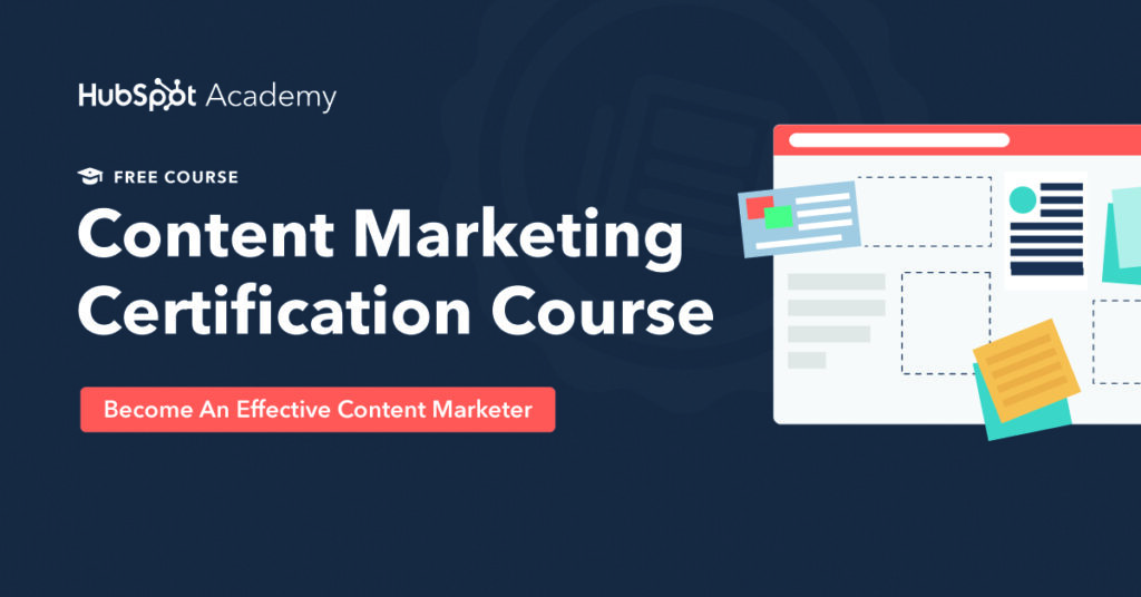 Khóa học Content Marketing Certification – Hubspot Academy